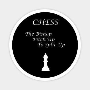 Chess Slogan - The Bishop Magnet